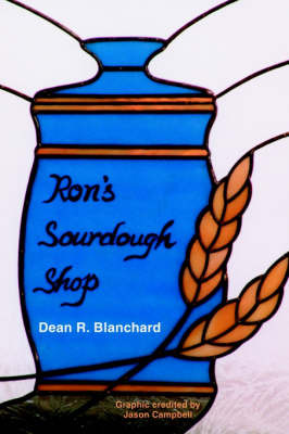 Ron's Sourdough Shop by Dean R. Blanchard image