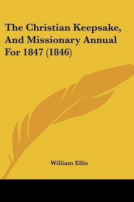 The Christian Keepsake, And Missionary Annual For 1847 (1846) image