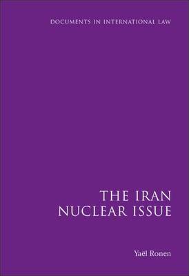 The Iran Nuclear Issue on Hardback by Yael Ronen