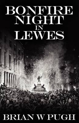 Bonfire Night in Lewes by Brian W Pugh image