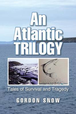 An Atlantic Trilogy by Gordon Snow image