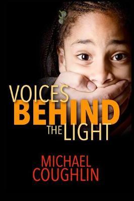 Voices Behind the Light by Michael Coughlin image