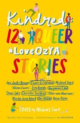 Kindred: 12 Queer #LoveOzYA Stories by Michael Earp image