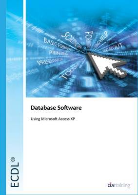 ECDL Syllabus 5.0 Module 5 Using Databases Using Access XP by CIA Training Ltd image