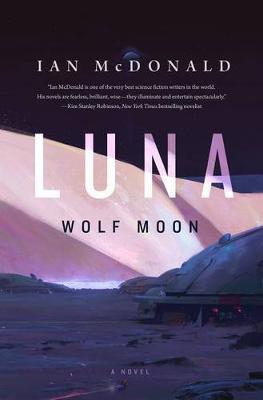 Luna: Wolf Moon on Hardback by Ian McDonald