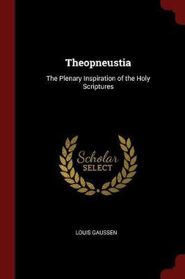 Theopneustia by Louis Gaussen