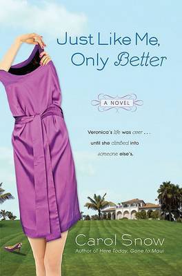 Just Like Me, Only Better by Carol Snow image