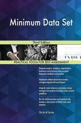 Minimum Data Set Third Edition by Gerardus Blokdyk