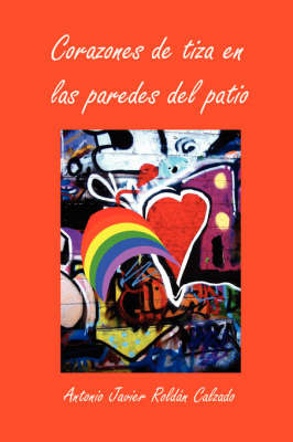 Corazones De Tiza En Las Paredes Del Patio by Antonio Javier Roldan Calzado image