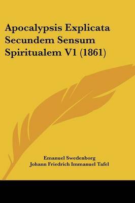 Apocalypsis Explicata Secundem Sensum Spiritualem V1 (1861) image