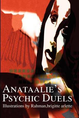 Anataalie's Psychic Duels by Brigitte Arlette Rahman image