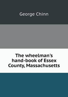 The Wheelman's Hand-Book of Essex County, Massachusetts by George Chinn image