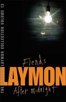 The Richard Laymon Collection Volume 13: Fiends & After Midnight by Richard Laymon image