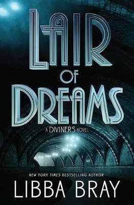 Lair of Dreams by Libba Bray image