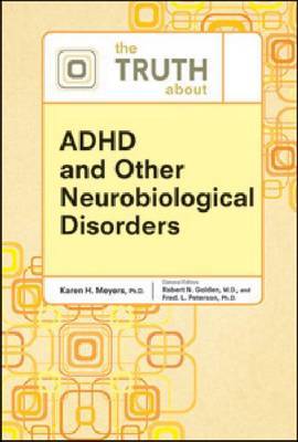 The Truth About ADHD and Other Neurobiological Disorders by Karen Meyers image