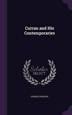 Curran and His Contemporaries by Charles Phillips image
