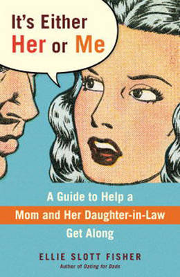 It's Either Her Or Me by Ellie Slott Fisher image