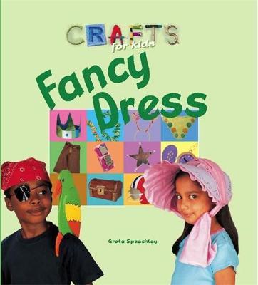 Crafts for Kids: Fancy Dress on Hardback by Tessa Brown