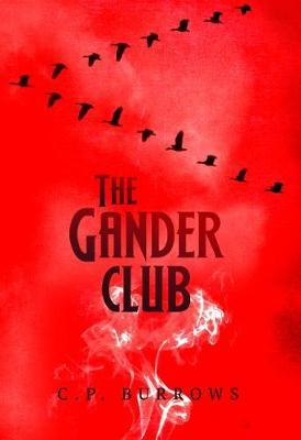 The Gander Club by C. P Burrrows image
