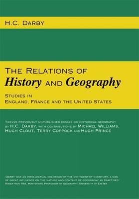 The Relations of History and Geography by H.C. Darby image