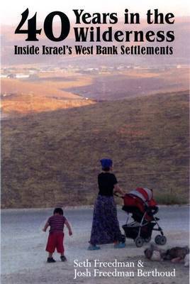 Forty Years in the Wilderness by Josh Freedman Berthoud image
