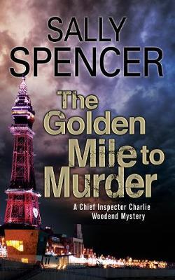 The Golden Mile to Murder by Sally Spencer image