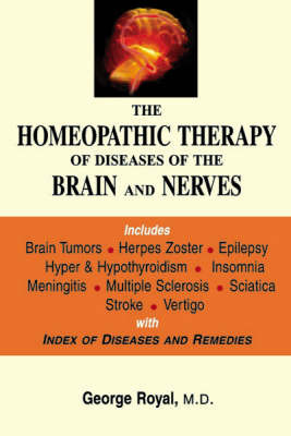 The Homoeopathy Therapy of Diseases of Brain and Nerves by George Royal image