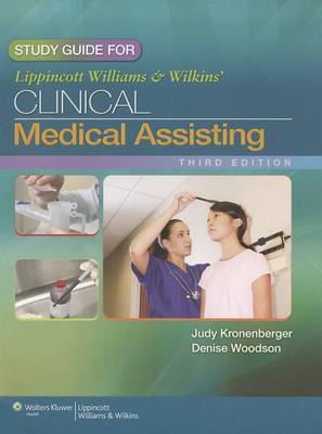 Study Guide for Lippincott Williams & Wilkins' Clinical Medical Assisting by Judy Kronenberger, RN, CMA image