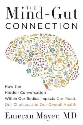 The Mind-Gut Connection by Emeran Mayer image