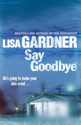 Say Goodbye by Lisa Gardner image