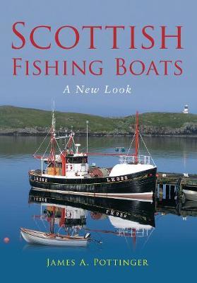 Scottish Fishing Boats by James A. Pottinger