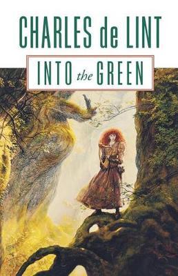 Into the Green by Charles De Lint image
