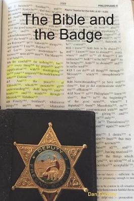The Bible and the Badge by Dan Furtney image