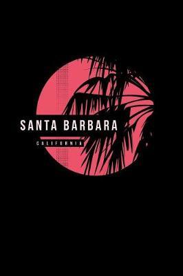 Santa Barbara California by Delsee Notebooks