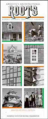 America's Architectural Roots: Ethnic Groups That Built America by Dell Upton image