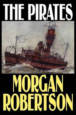 The Pirates by Morgan Robertson image