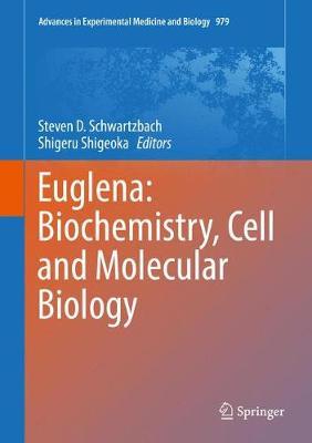Euglena: Biochemistry, Cell and Molecular Biology image