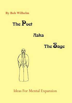 The Poet Asks the Sage by Bob Wilhelm image