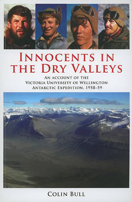 Innocents in the Dry Valleys by Colin Bull