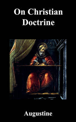 On Christian Doctrine on Hardback by Edmund Augustine