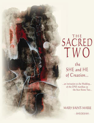 The Sacred Two: the SHE and HE of Creation... by Mary Saint-Marie / Sheoekah image