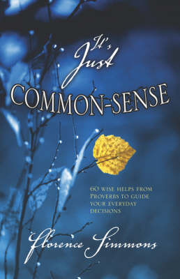 It's Just Common Sense on Paperback by Florence Simmons