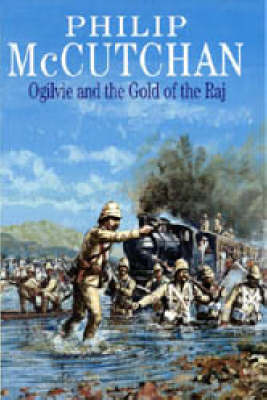 Ogilvie and the Gold of the Raj by Philip McCutchan image