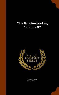 The Knickerbocker, Volume 57 by * Anonymous image
