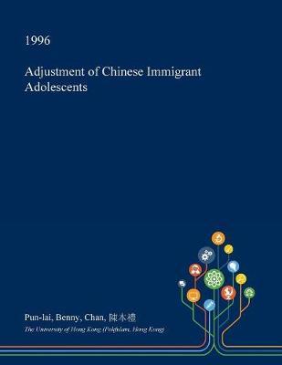 Adjustment of Chinese Immigrant Adolescents image