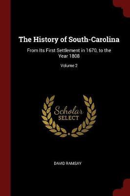 The History of South-Carolina by David Ramsay image