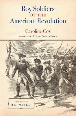 Boy Soldiers of the American Revolution by Caroline Cox image