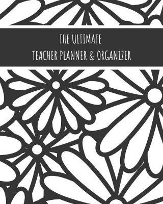 The Ultimate Teacher Planner & Organizer by Real Me Books image
