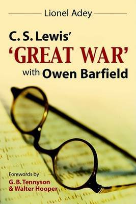 C.S.Lewis' Great War with Owen Barfield image