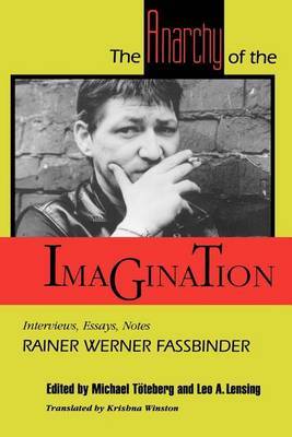 The Anarchy of the Imagination by Rainer Werner Fassbinder image